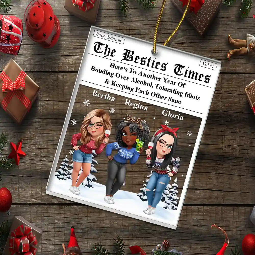 Gift For Bestie, Gift For Sisters, Happy, Christmas - 3D Effect Besties Here's To Another Year Of Us - Personalized Custom Shaped Acrylic Ornament