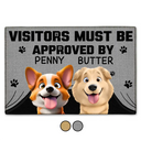 Pet Lovers,Pet Mom,Pet Dad,Dog Lovers,Dog Mom,Dog Dad,Happy - 3D Effect Funny Dog Visitors Must Be Approved By Dog - Personalized Doormat