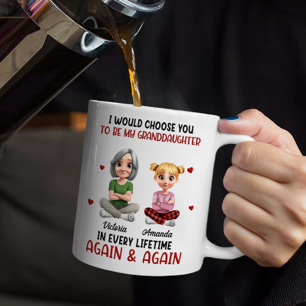 Grandma,Grandkids,Sons,Children,Mom,Daughters,Love,Gift For Kids,Gift For Grandkids - 3D Effect I Would Choose You In Every Lifetime - Personalized Mug