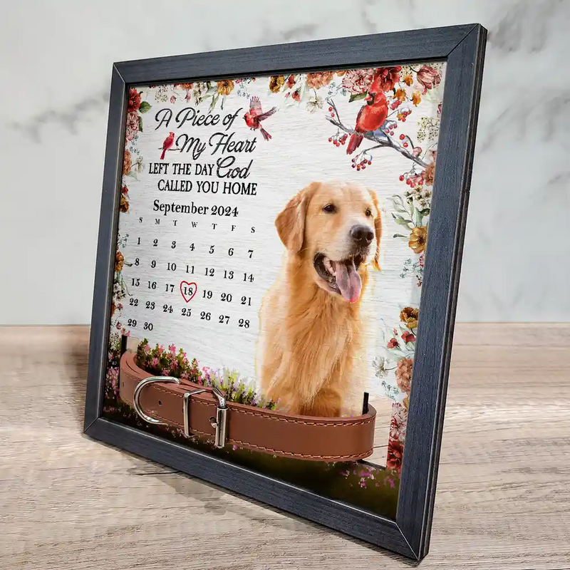 Memorial, Pet Lovers - Custom Photo The Moment Your Heart Stopped Memorial Calendar With Flowers - Personalized Pet Loss Sign, Collar Frame