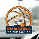 Best Basketball Mom Ever - Gift For Sport Mom, Basketball Mom - Personalized Acrylic Car Hanger
