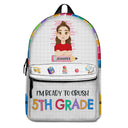 I'm Ready To Crush School - Gift For Kids, Back To School Gift - Personalized Canvas Backpack