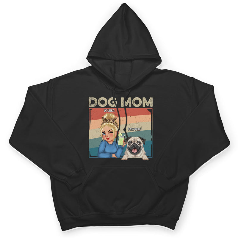 Dog Mom - Funny Gift For Dog Lovers, Pet Lovers - Personalized T Shirt