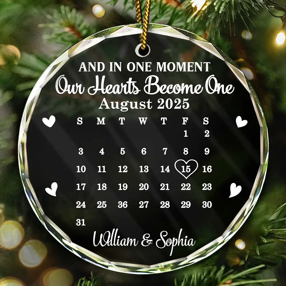 Gift For Couples, Gift For Women, Gift For Men, Gift For Husband, Gift For Wife, Top Market, Christmas, Love, LGBT, Gift For Boyfriend, Gift For Girlfriend - Calendar And In One Moment Our Hearts Become One - Personalized Circle Glass Ornament