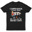 Gift For Yourself,Camping,Campsite,Happy - Camper Queen Classy Sassy - Personalized T Shirt