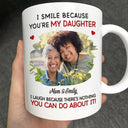 Family,Dad - Daughters (Adult),Dad - Daughters (Young),Gift For Daughter,Mom - Daughters (Adult),Mom - Daughters (Young),Dad - Sons,Gift For Son,Mom - Sons,Grandpa - Grandkids,Grandma - Grandkids,Gift For Grandkids,Custom Photo,Happy - Custom Photo I Smile Because You Are My Daughter Son Grandkid - Personalized Mug