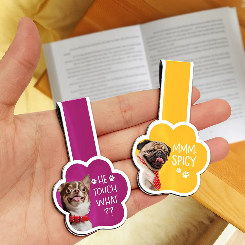 Gift For Yourself, Reading, Pet Lovers, Happy - Custom Photo You Pawsed Here - Personalized Custom Shaped Magnetic Bookmark Clip