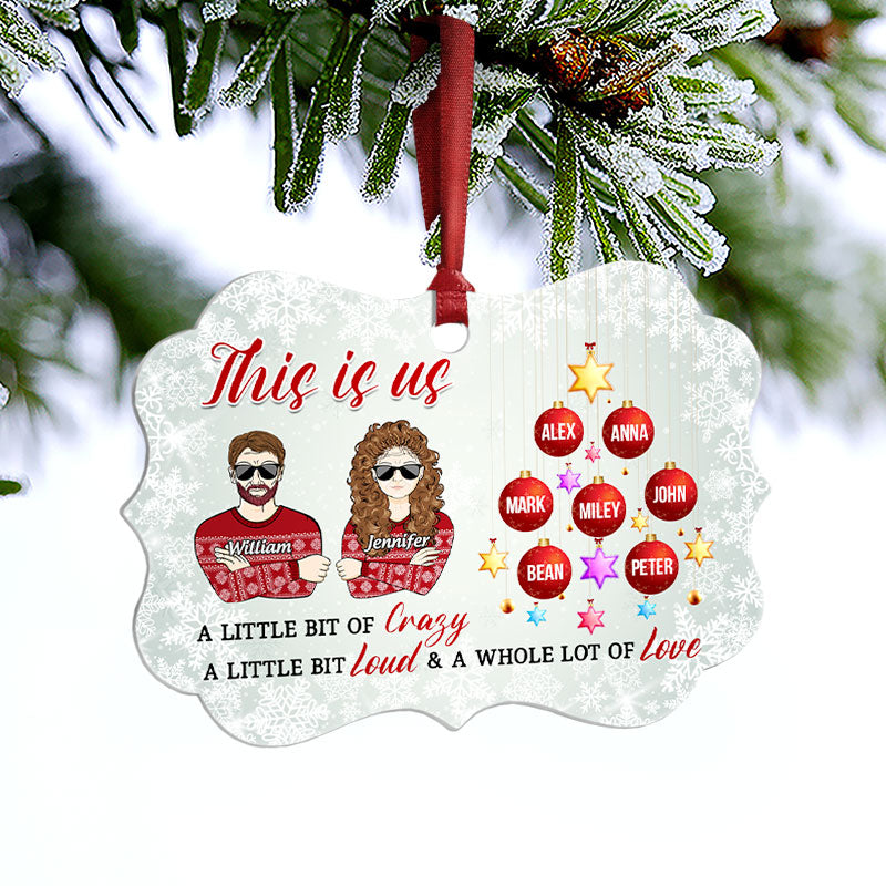 Family This Is Us A Whole Lot Of Love - Christmas Gift - Personalized Custom Aluminum Ornament