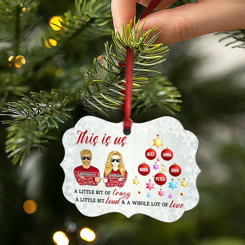 Family This Is Us A Whole Lot Of Love - Christmas Gift - Personalized Custom Aluminum Ornament