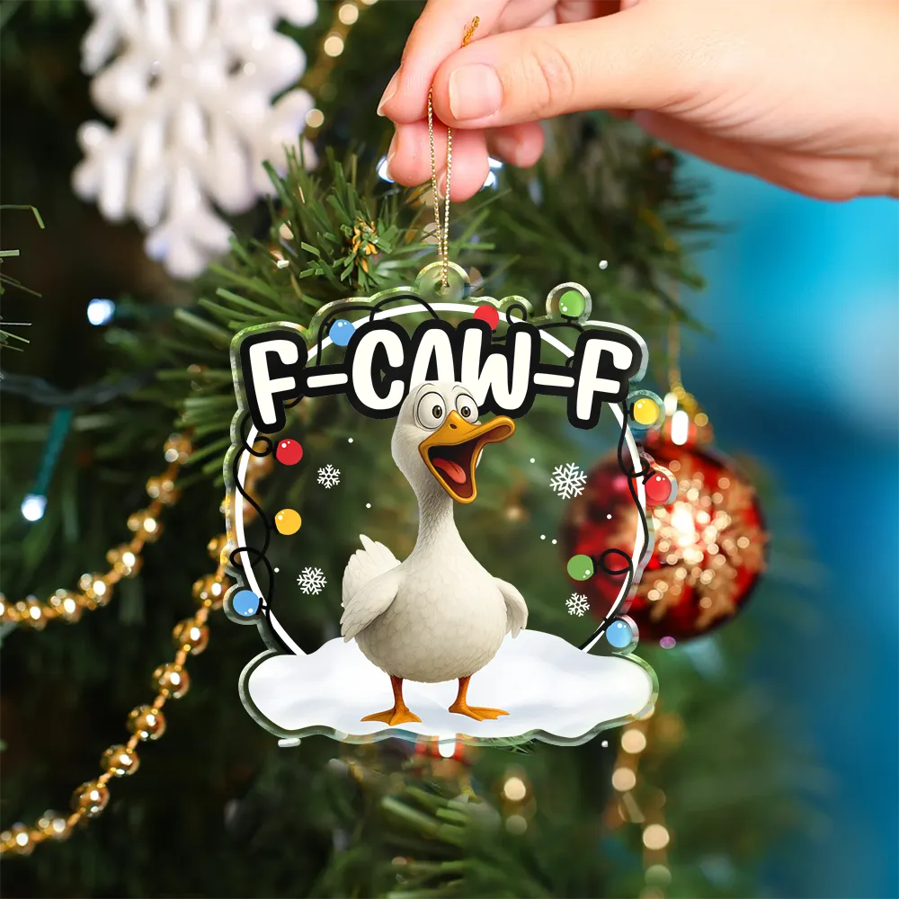 Funny,Gift For Yourself,Gifts For Colleagues,Gift For Bestie - Funny Chicken F-Caw-F - Personalized Custom Shaped Acrylic Ornament
