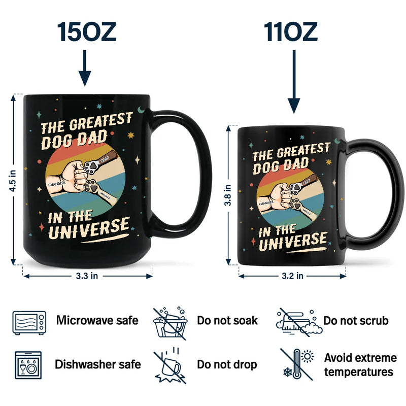 Dog Lovers,Pet Lovers,Dog Dad,Pet Dad - The Greatest Dog Dad In The Universe - Personalized Black Mug