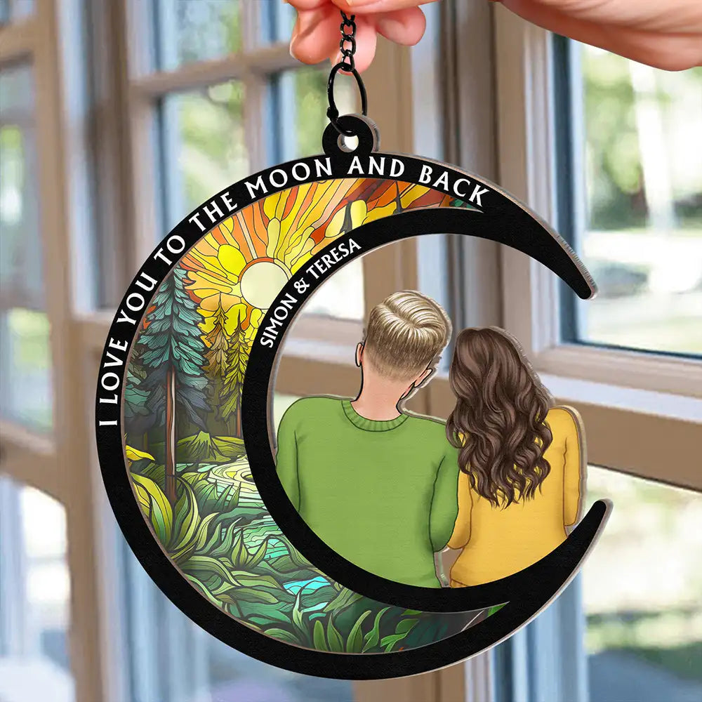 Gift For Couples,Gift For Husband,Gift For Wife,Gift For Boyfriend,Gift For Girlfriend - I Love You To The Moon And Back - Personalized Window Hanging Suncatcher Ornament