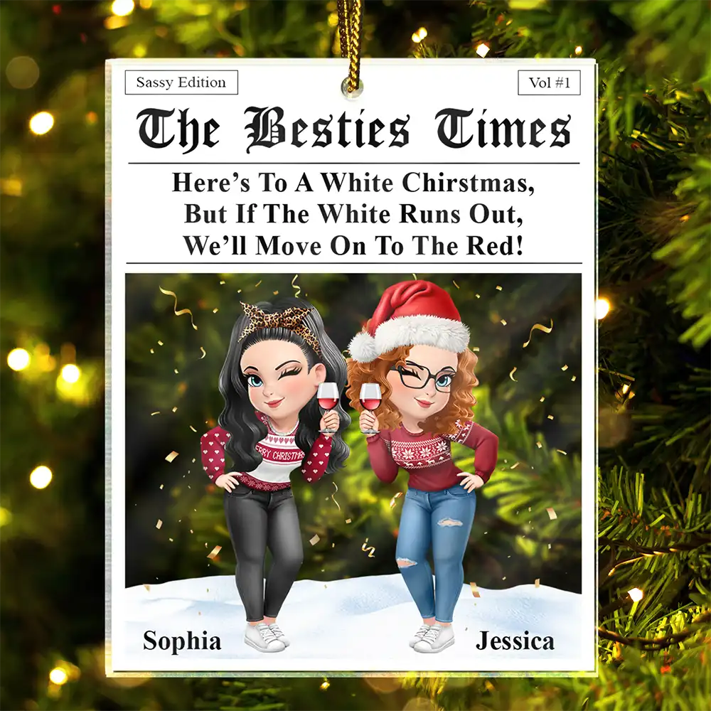 Funny, Gift For Bestie, Christmas - Here's To A White Christmas - Personalized Custom Shaped Acrylic Ornament