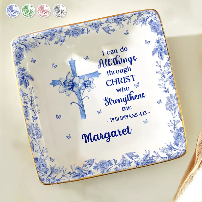 Christian,Gift For Yourself,Christmas - I Can Do All Things Through Christ Who Strengthens Me Toile Flower - Personalized Ring Dish