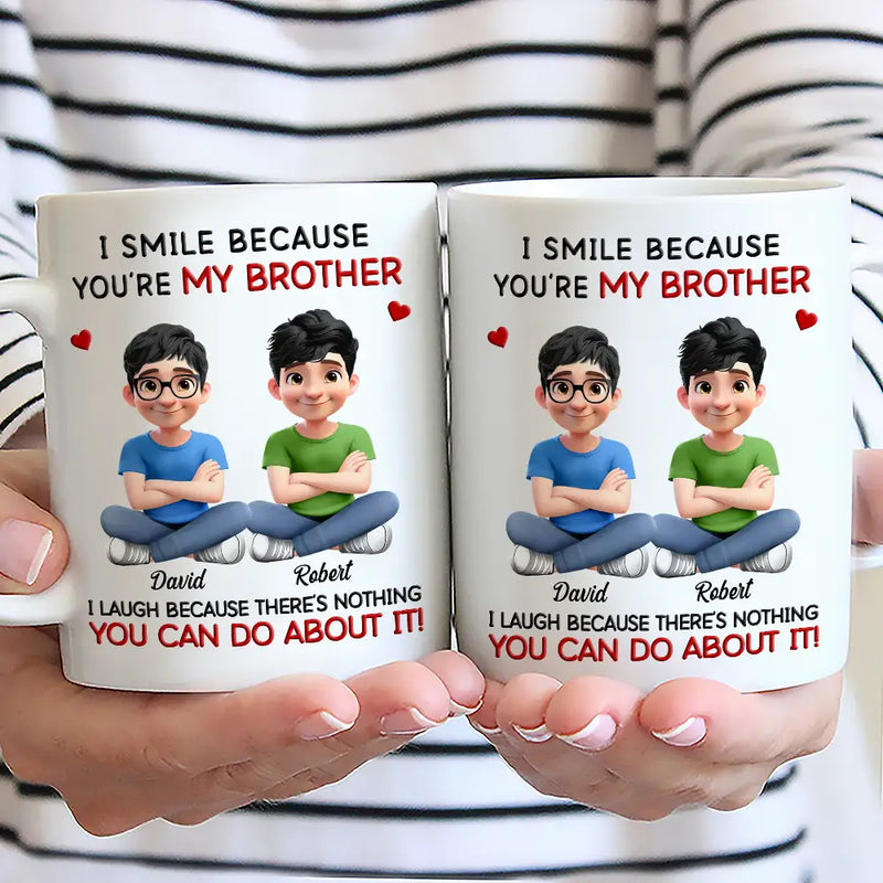 Gift For Sisters,Gift For Brothers,Gift For Sibling,Gift For Men,Gift For Women,Happy - I Smile Because You Are My Sister Brother - Personalized Mug
