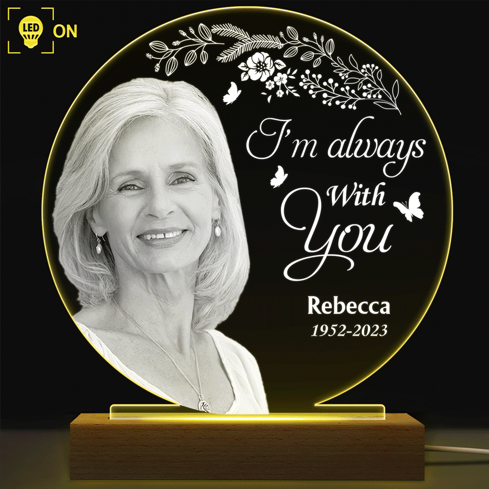 Memorial - Custom Photo Grayscale Memorial Although You Cannot See Me - Personalized 3D Led Light Wooden Base