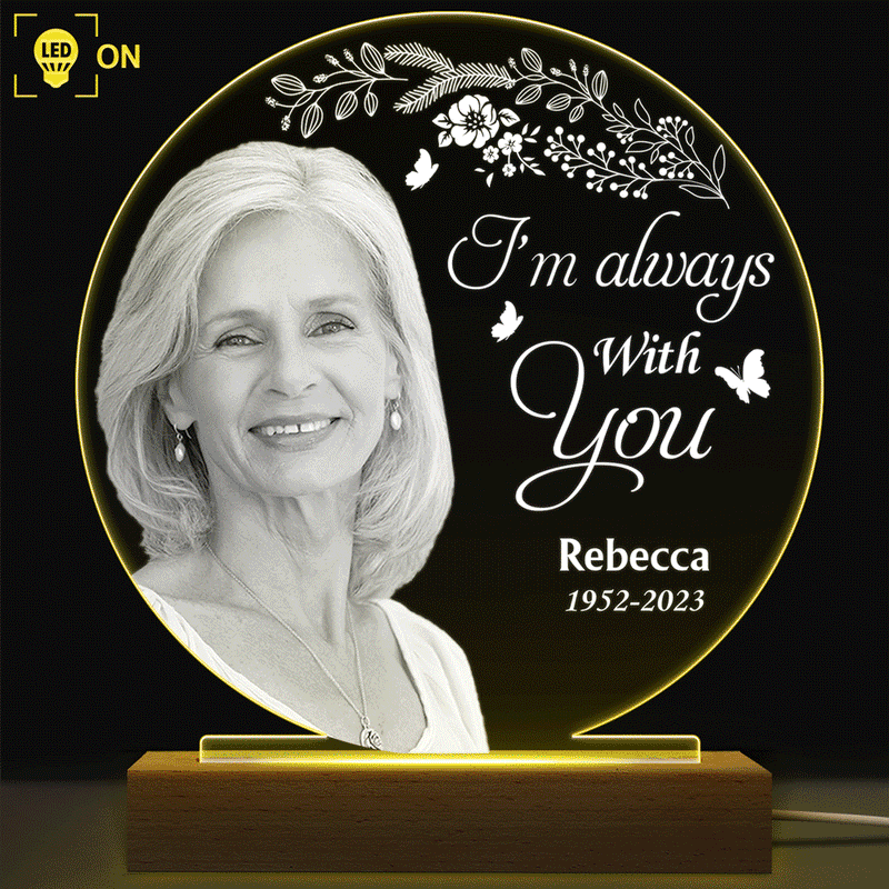 Memorial - Custom Photo Grayscale Memorial Although You Cannot See Me - Personalized 3D Led Light Wooden Base