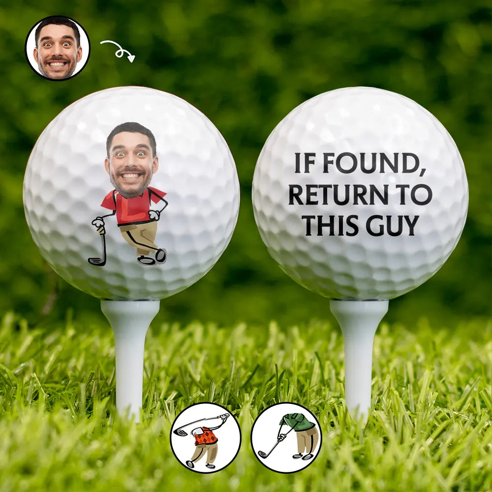 Golf, Sport Dad, Gift For Women, Gift For Father, Gift For Grandpa, Gift For Yourself - Custom Photo If Found Return To This Guy Funny Art - Personalized Golf Ball