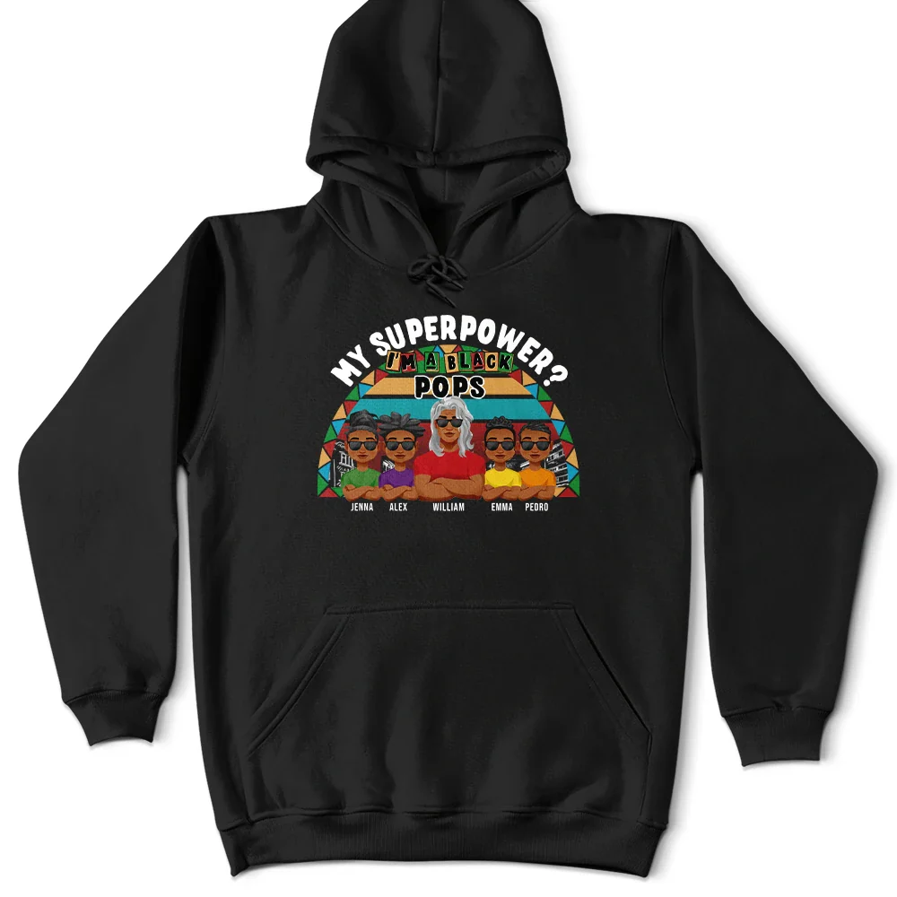 Gift For Husband,Gift For Yourself,Gift For Men,Gift For Grandpa,Gift For Father - My Superpower? I'm A Black Dad! - Personalized T Shirt