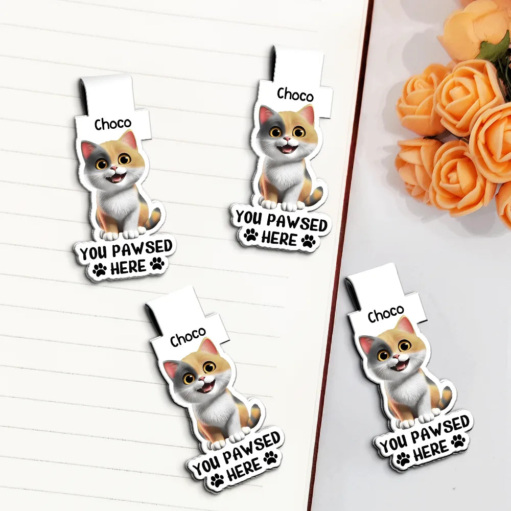 Reading,Gift For Yourself,Gift For Women,Happy,Pet Lovers - Pet Lovers You Pawsed Here - Personalized Custom Shaped Magnetic Bookmark Clip