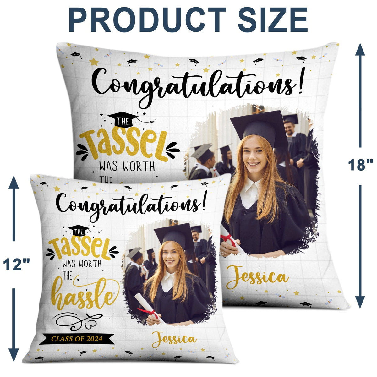 Custom Photo The Tassel Was Worth The Hassle - Graduation Gift - Personalized Pillow