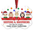Sibling Brothers And Sisters Stick Together - Personalized Custom Aluminum Ornament
