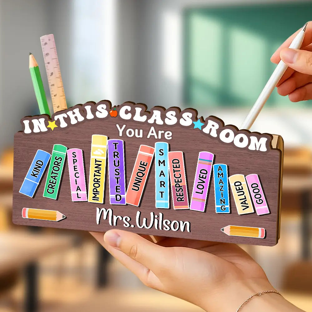 Teacher, Happy - Teacher You Are Kind Creators Special Important Trusted Unique Smart - Personalized Wooden Pen Pencil Holder