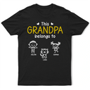 Gift For Grandpa,Gift For Father,Love, Top Market - This Grandpa Belongs To Kid Stick Figures - Personalized T Shirt