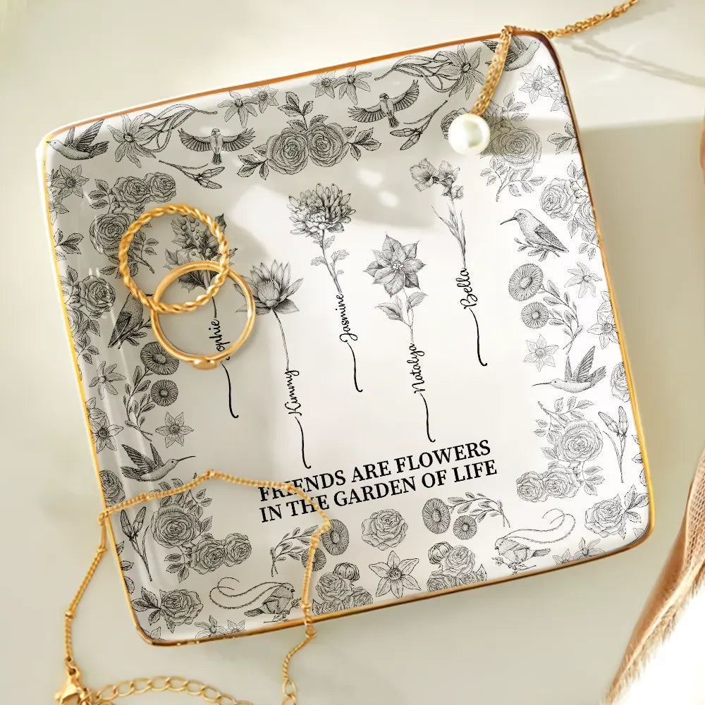 Gift For Bestie,Old Best friends - Toile De Jouy Birth Flower Grow An Old Friend - Personalized Ring Dish