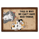 This Is Why We Can't Have Nice Things Cartoon Cats - Personalized Doormat
