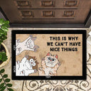 This Is Why We Can't Have Nice Things Cartoon Cats - Personalized Doormat