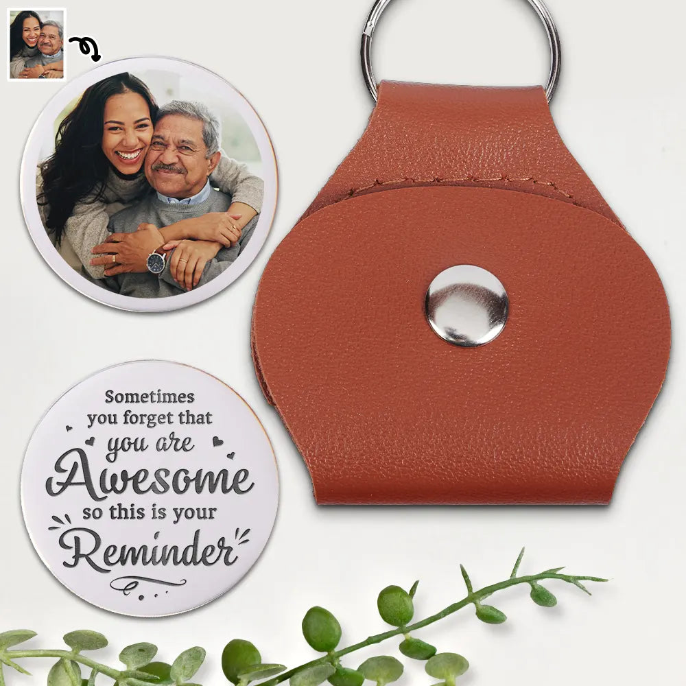 Custom Photo Family Sometimes You Forget That You Are Awesome - Personalized Leather Pocket Hug