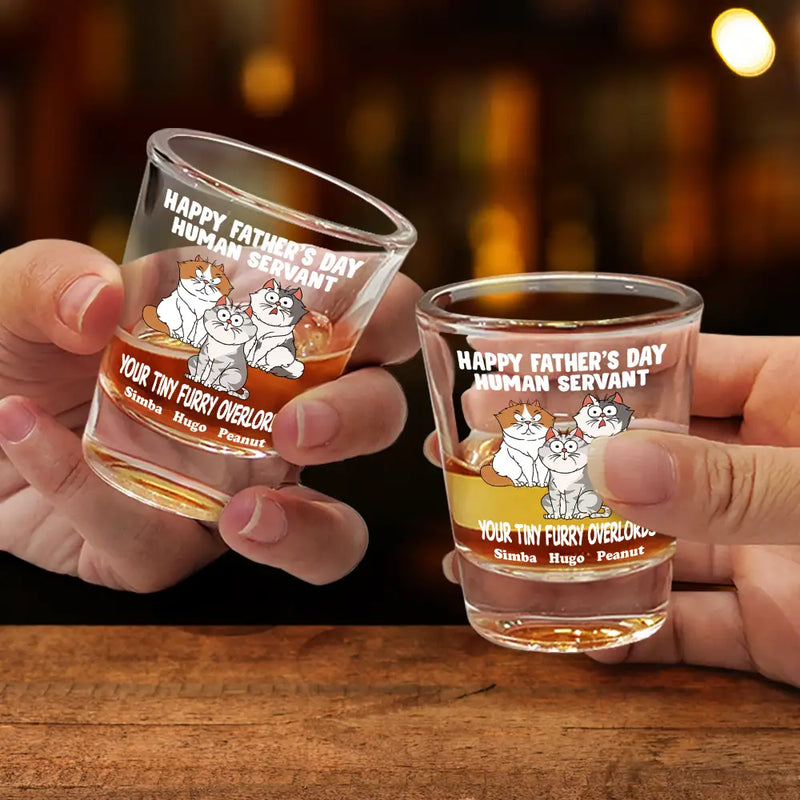 Cat Lovers,Cat Dad - Your Tiny Furry Overlords - Personalized Shot Glass