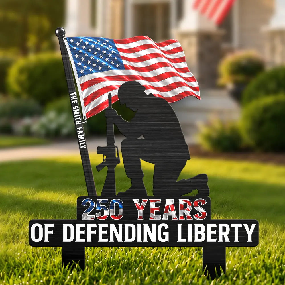 America 250th,Independence Day,Happy,Family,Veteran,Top Market,Icon,Proud - 250 Years Of Defending Liberty - Personalized Metal Garden Stake