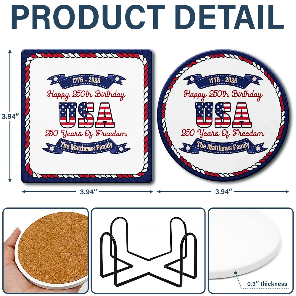 Independence Day,America 250th,Family,Gift For Yourself,Happy - 250 Years Of Freedom US Independence Day - Personalized Ceramic Coaster