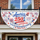Independence Day,America 250th,Family,Gift For Sibling,Gift For Grandparents,Parents,Proud - 250th Anniversary Thank You For Celebrating With Us - Personalized Non-Pleated Fan Flag