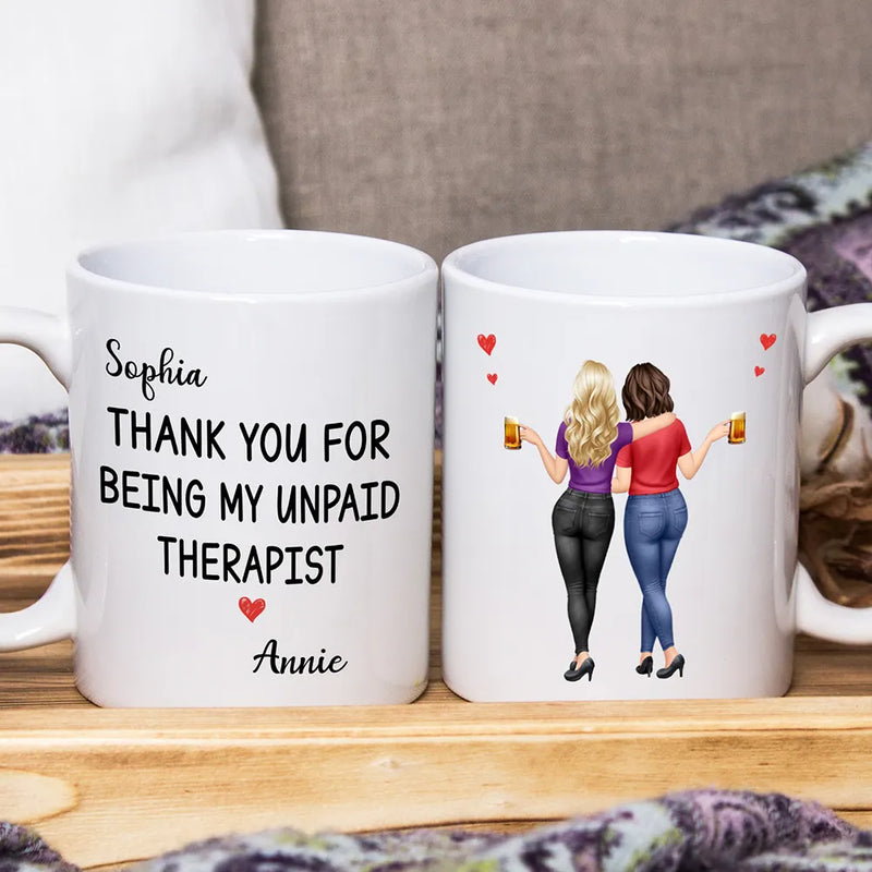 Gift For Bestie,Gift For Women,Top Market,Happy - 3D Besties Thank You For Being My Unpaid Therapist - Personalized Mug