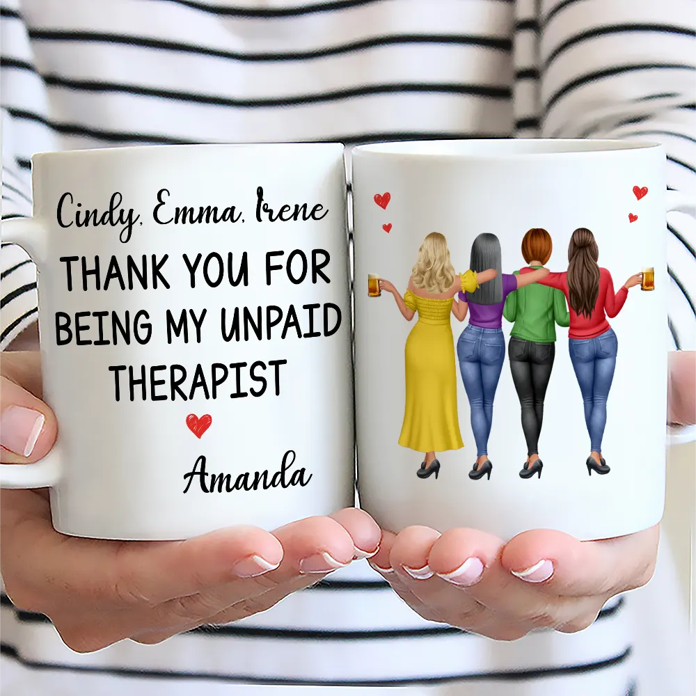 Gift For Bestie,Gift For Women,Top Market,Happy - 3D Besties Thank You For Being My Unpaid Therapist - Personalized Mug