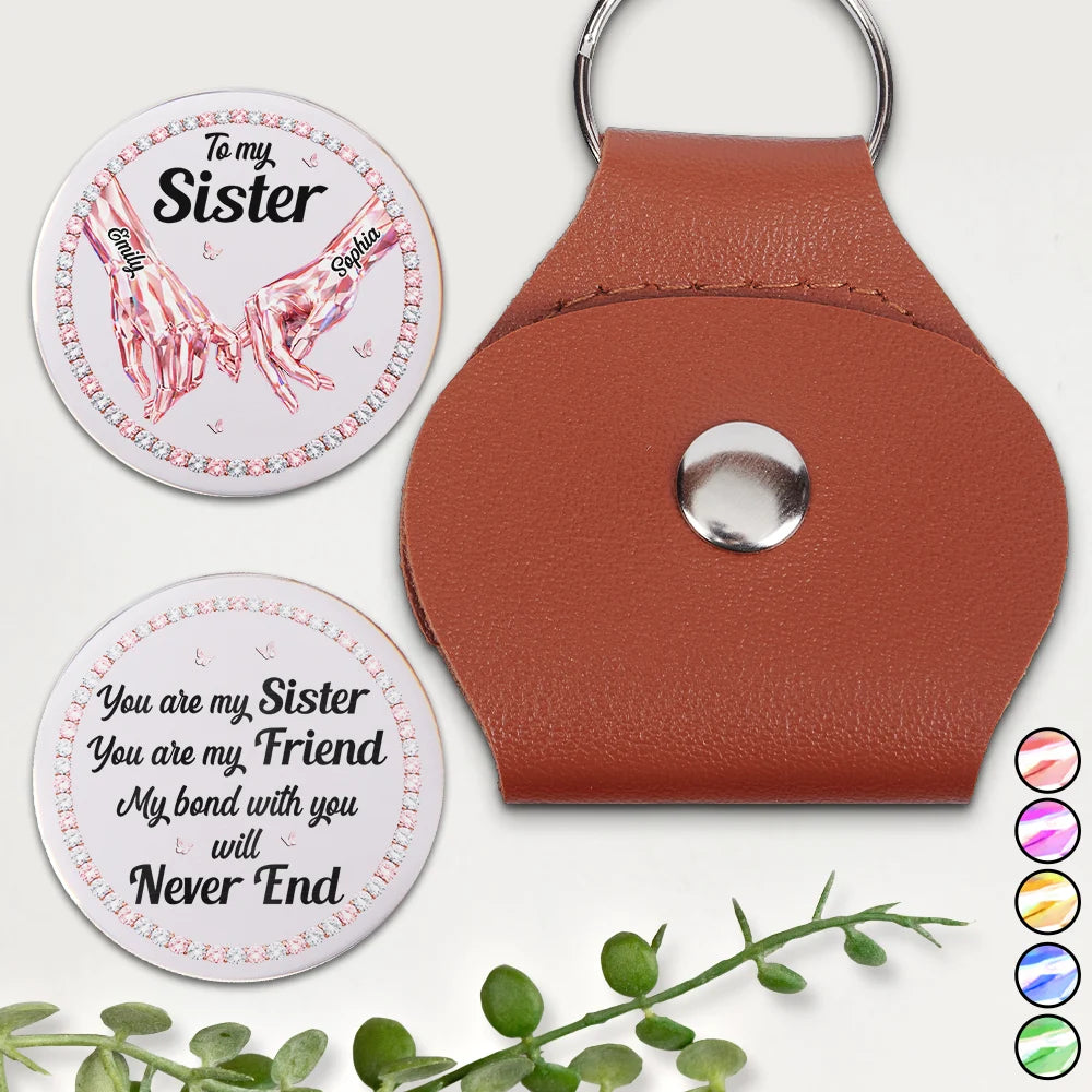 Gift For Sisters, Gift For Women, Happy, Top Market - 3D Crystal Effect You Are My Sister My Friend - Personalized Leather Pocket Hug