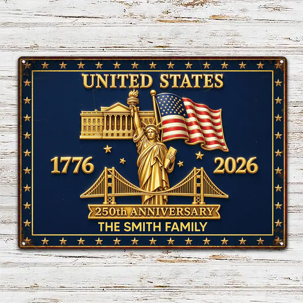 America 250th, Independence Day, Family, Proud, Custom Text - 3D Effect 250th Anniversary - Personalized Classic Metal Signs