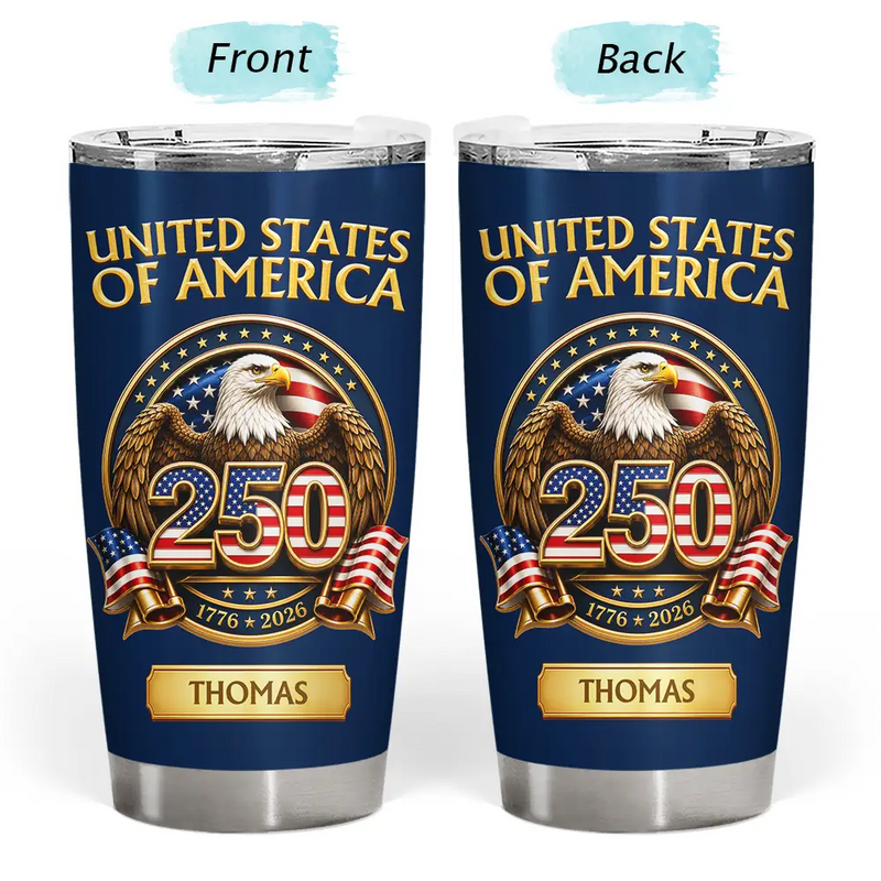 America 250th,Independence Day,Gift For Yourself,Proud,Custom Text - 3D Effect America 250th Anniversary - Personalized Tumbler