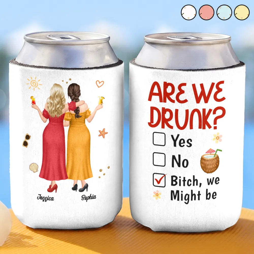 3D Effect Besties Are We Drunk We Might Be - Personalized Can Cooler Sleeve