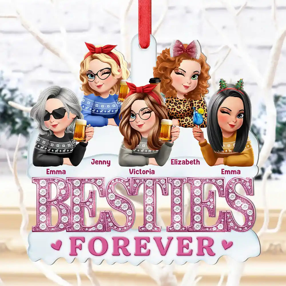 Gift For Bestie, Gift For Sisters, Happy, Gift For Women, Christmas - 3D Effect Besties Forever Gemstone Art - Personalized Metal Ornament