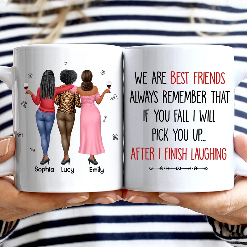 Gift For Bestie,Gift For Women,Happy,Top Market - 3D Effect Besties If You Fall I Will Pick You Up - Personalized Mug