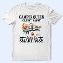 Gift For Yourself,Gift For Women,Happy,Camping - 3D Effect Camper Queen Classy Sassy - Personalized T Shirt