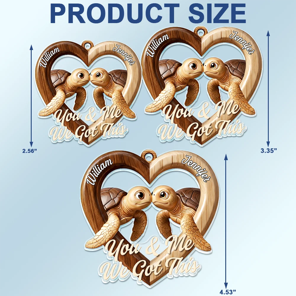 Gift For Couples,LGBT,Gift For Women,Gift For Men,Love,Top Market - 3D Effect Couple Turtles You & Me We Got This - Personalized Acrylic Car Hanger