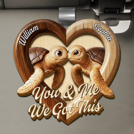 3D Effect Couple Turtles You & Me We Got This - Personalized Custom Shaped Car Visor Clip