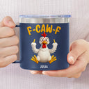Gift For Yourself,Gifts For Colleagues,Funny - 3D Effect Funny Chicken F-CAW-F My Work Vocabulary - Personalized 14oz Stainless Steel Tumbler With Handle