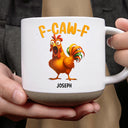 Gift For Yourself,Gifts For Colleagues,Funny - 3D Effect Funny Chicken F-CAW-F My Work Vocabulary - Personalized Pottery Mug