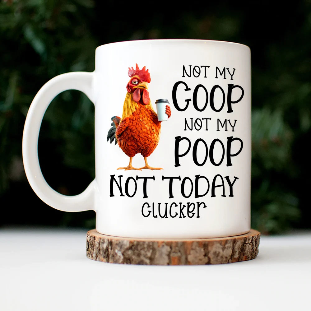 Gift For Yourself,Gift For Women,Gift For Men,Funny,Gifts For Colleagues - 3D Effect Funny Chicken Not Today Clucker - Personalized Mug
